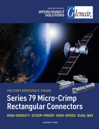 Crimp-Contact Micro Rectangular Connectors: Glenair Signature Series 790, 791, 792, 793, 794, and 795 Micro-Crimp